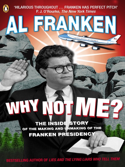 Title details for Why Not Me? by Al Franken - Wait list